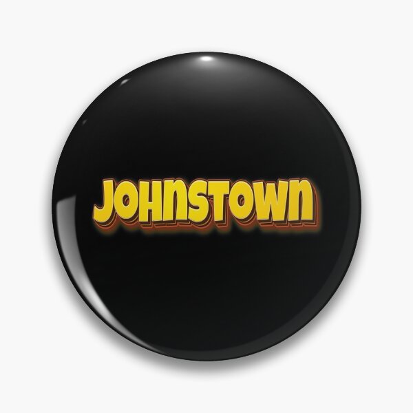 Item preview, Johnstown designed and sold by ProjectX23.