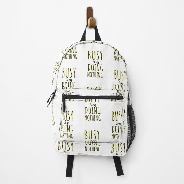 Item preview, BUSY DOING NOTHING - NOTHING - BUSY - LAZY PERSON - BUSY DOING  designed and sold by Tropical Blood.