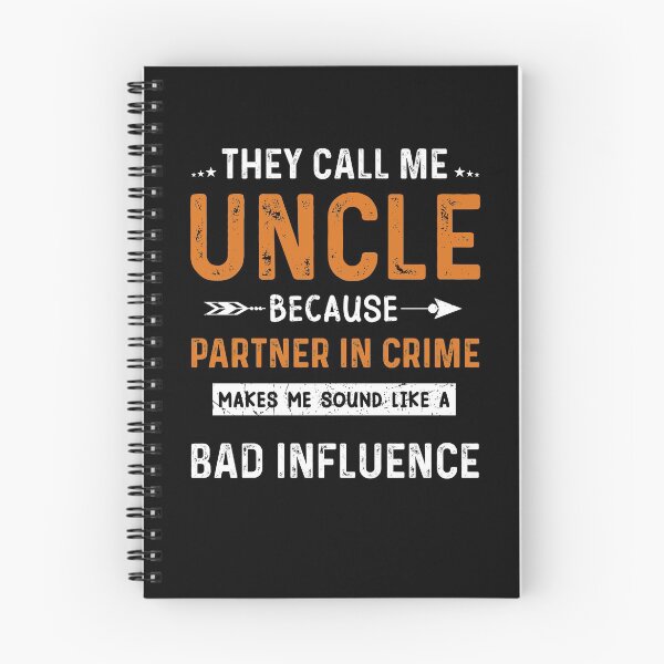 Item preview, Uncle They Call Me Uncle Bad Influence - Funny Best Gift Ideas Uncle Fathers Day Mens Uncle Lovers designed and sold by NDTStore.