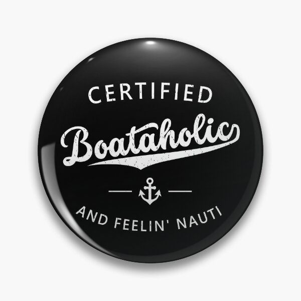 Item preview, Boating For Men Women Boataholic Feeling Nauti Boater designed and sold by merch8002.