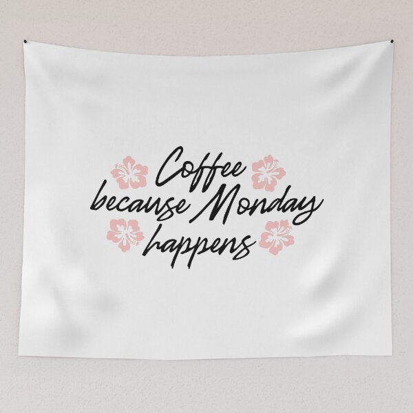 Item preview, Coffee because monday happens designed and sold by shirtart shop.