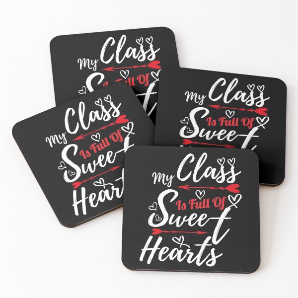 Item preview, My Class Is Full Of Sweethearts designed and sold by BahiaStyle.
