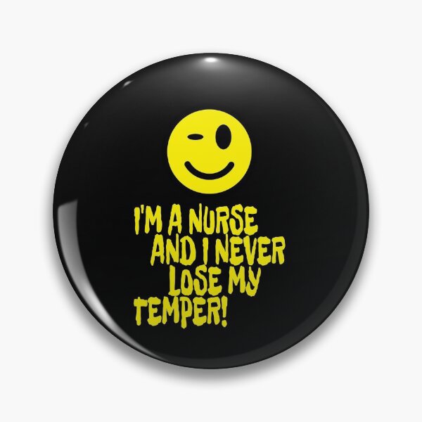 Item preview, I'm a nurse and I never lose my temper  designed and sold by Areashor.
