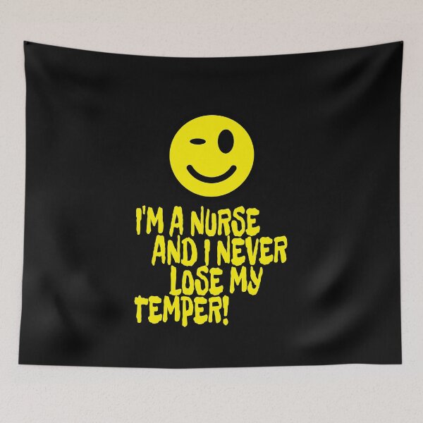 Item preview, I'm a nurse and I never lose my temper  designed and sold by Areashor.