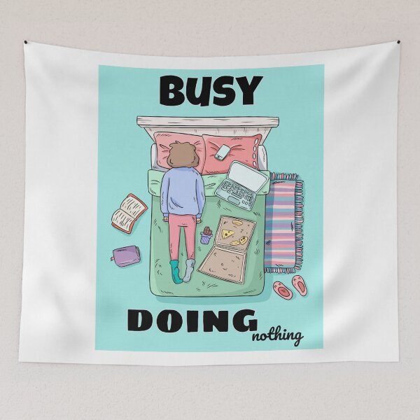Item preview, Busy Doing Nothing designed and sold by Timegraf.