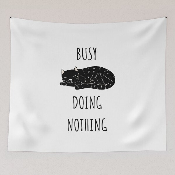 Item preview, Busy doing nothing  designed and sold by Designer-coner.