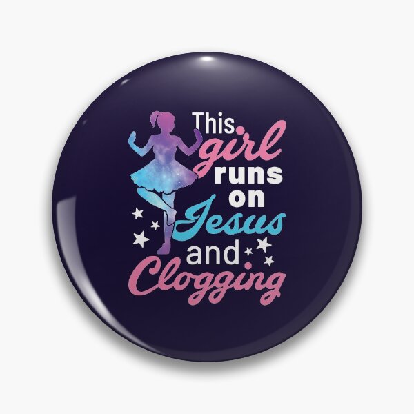 Item preview, This Girl Runs on Jesus and Clogging designed and sold by jaygo.
