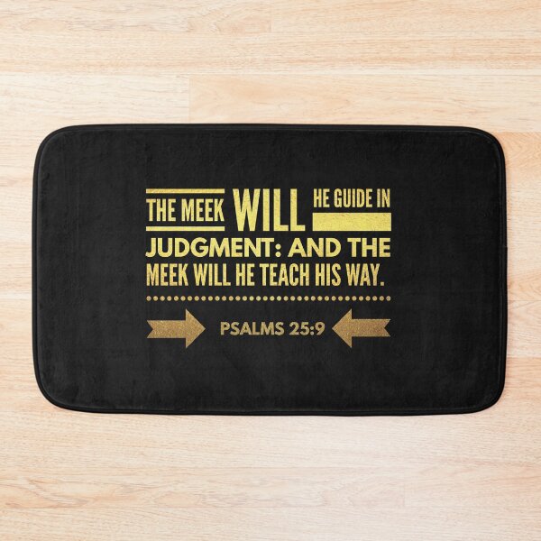Item preview, The Meek Will He Guide In Judgment: And The Meek Will He Teach His Way designed and sold by Pixelcraftsmith.