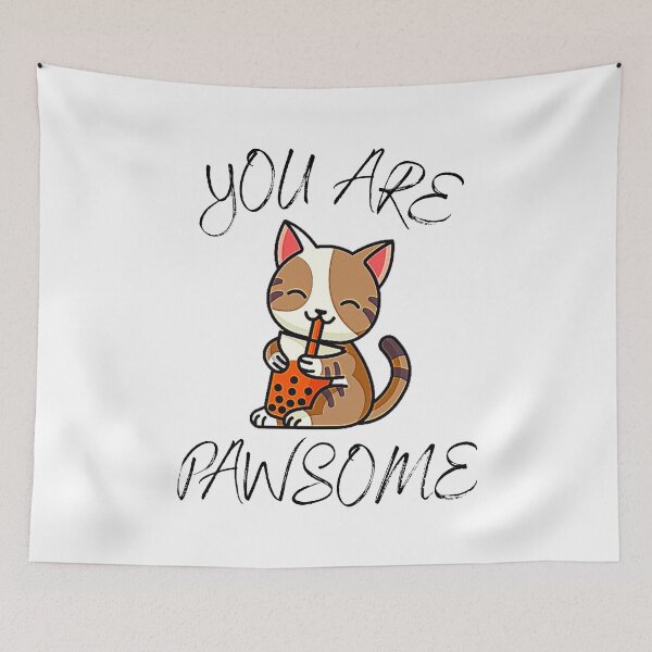Item preview, You Are Pawsome designed and sold by Levet.