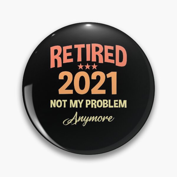 Item preview, Retired 2021 Not My Problem Anymore - Funny Retirement Gift designed and sold by Andrea Lina.