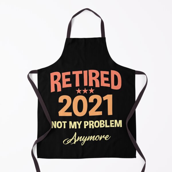 Item preview, Retired 2021 Not My Problem Anymore - Funny Retirement Gift designed and sold by Andrea Lina.