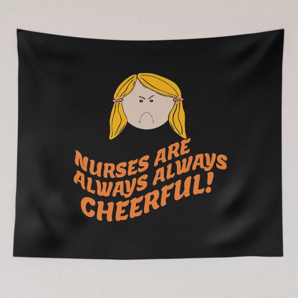 Item preview, Nurses are always always cheerful designed and sold by Areashor.
