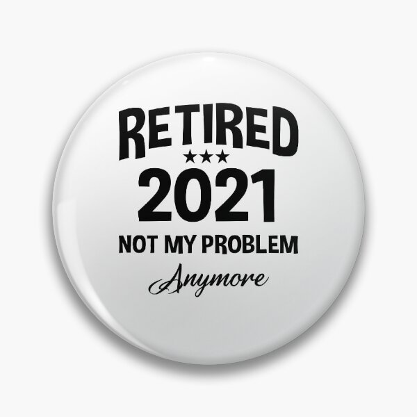 Item preview, Retired 2021 Not My Problem Anymore - Funny Retirement Gift designed and sold by Andrea Lina.