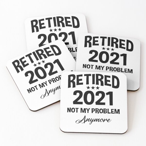 Item preview, Retired 2021 Not My Problem Anymore - Funny Retirement Gift designed and sold by Andrea Lina.