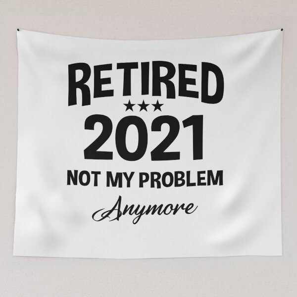 Item preview, Retired 2021 Not My Problem Anymore - Funny Retirement Gift designed and sold by Andrea Lina.