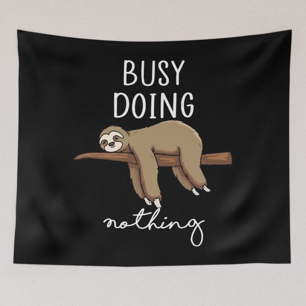 Item preview, Busy Doing Nothing, Sleeping Sloth, Lazy Sloth, Lazy Day gift  designed and sold by Messaadi7Ridha.