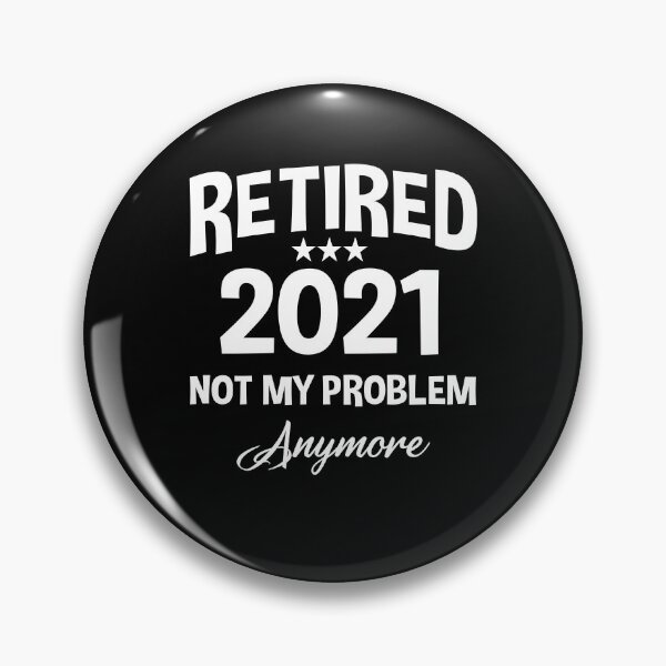 Item preview, Retired 2021 Not My Problem Anymore - Funny Retirement Gift designed and sold by Andrea Lina.