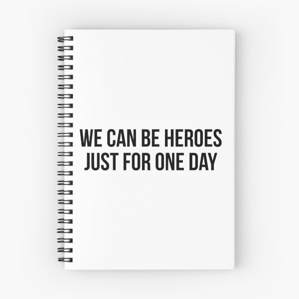 Item preview, We Can Be Heroes Just For One Day designed and sold by ambaart.