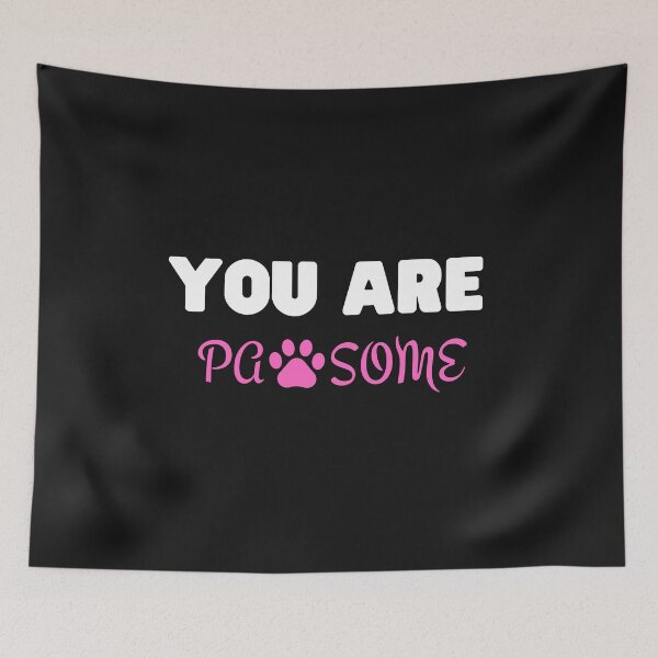 Item preview, You Are Pawsome designed and sold by Levet.