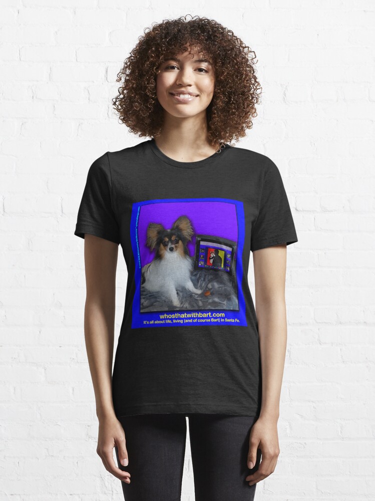 Alternate view of Who's That with Bart? A Papillon with Attitude! Essential T-Shirt