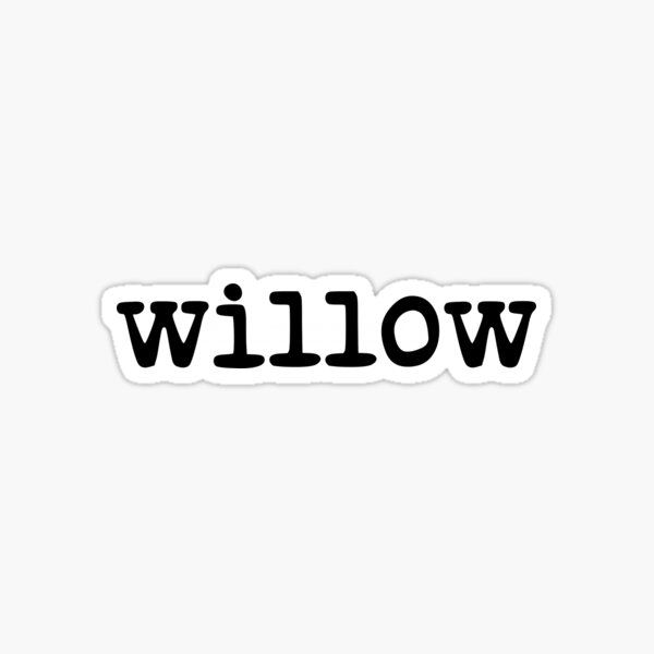 Artikel-Vorschau von Willow in Schreibmaschinenschrift, designt und verkauft von julianac05.