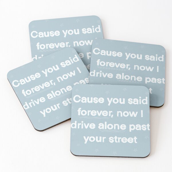 Item preview, Porque dijiste para siempre, ahora conduzco solo más allá de tu calle designed and sold by Sweet Peach.