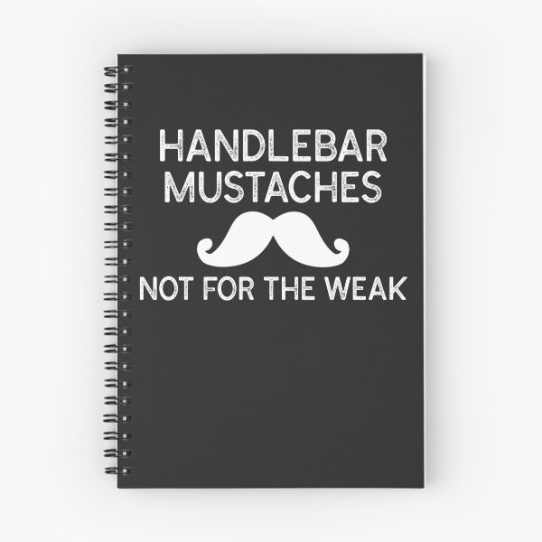 Item preview, Handlebar Mustaches Not For The Weak designed and sold by EricJP.