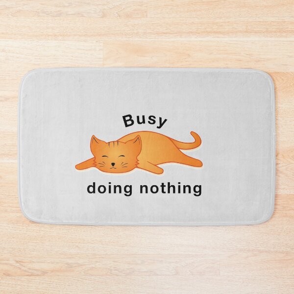 Item preview, Busy doing nothing designed and sold by hipposstore.