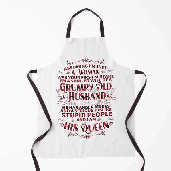 Item preview, I'm just a woman was your first mistake. I'm a spoiled wife of a grumpy old husband designed and sold by ip7s.