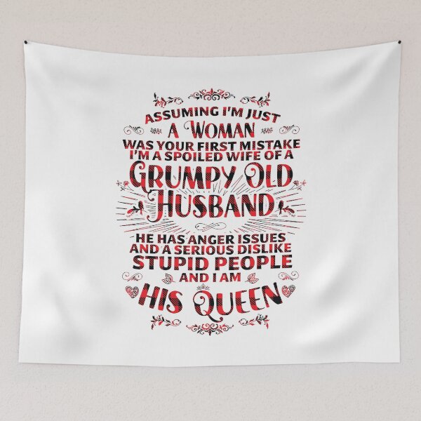 Item preview, I'm just a woman was your first mistake. I'm a spoiled wife of a grumpy old husband designed and sold by ip7s.