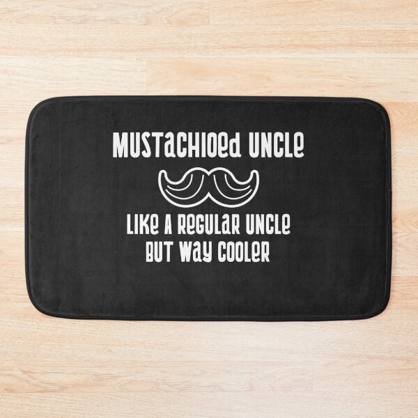 Item preview, Mustachioed Uncle Like A Regular Uncle But Way Cooler designed and sold by EricJP.
