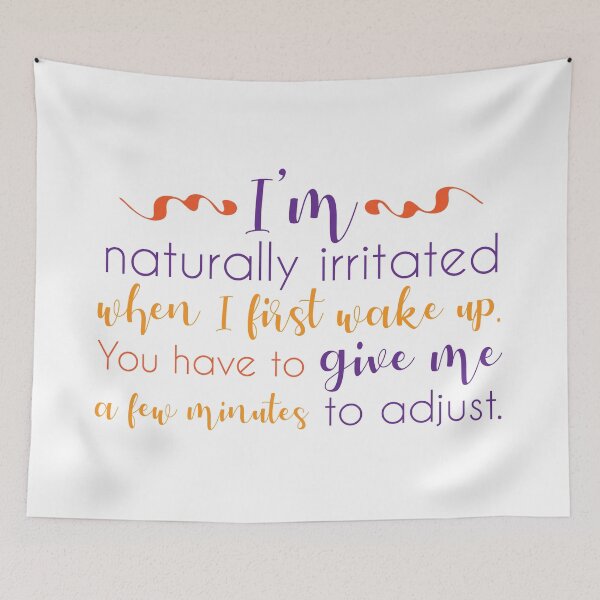 Item preview, I am naturally irritated when I wake up funny sayings, quotes designed and sold by flexycreatives.
