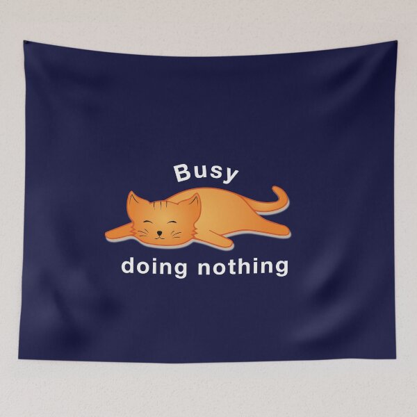 Item preview, Busy doing nothing designed and sold by hipposstore.