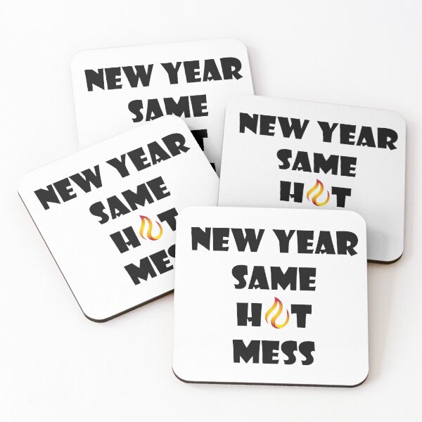 Item preview, New Year Same Hot Mess designed and sold by odrito.