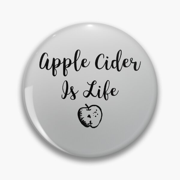 Item preview, Apple Cider Is Life designed and sold by EricJP.