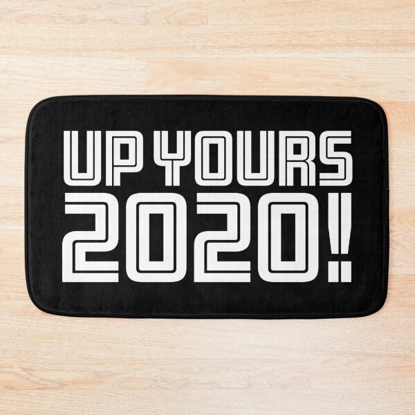 Item preview, Up Yours 2020! What an awful year. designed and sold by Viva-la-Tees.