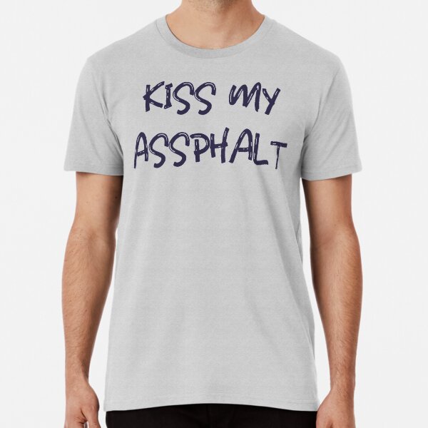 Item preview, Kiss My Asphalt - Funny Road Worker designed and sold by K mads co.