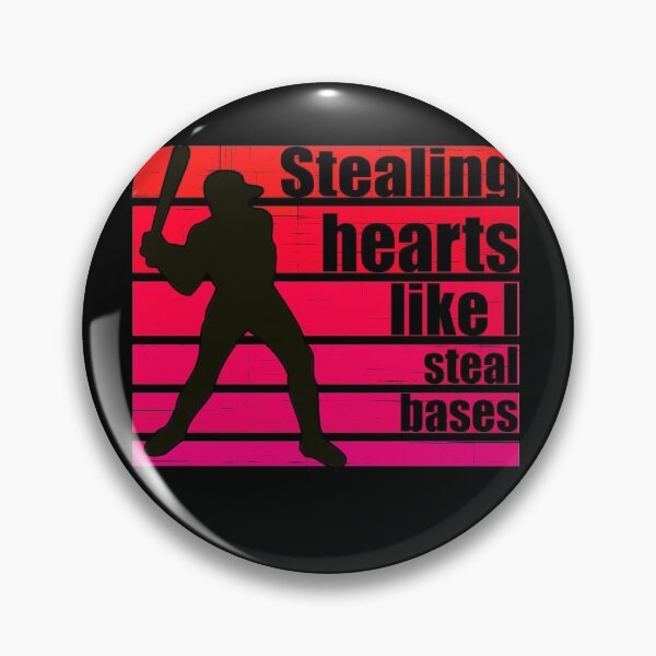 Item preview, i steal hearts like i steal bases designed and sold by PERsonalthreads.