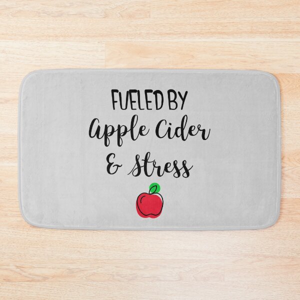Item preview, Fueled By Apple Cider & Stress designed and sold by EricJP.