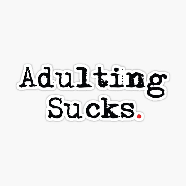 Adulting Stickers