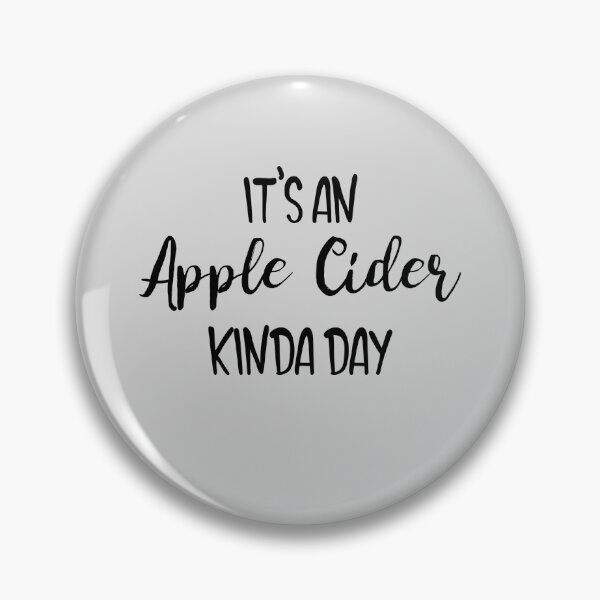 Item preview, It's An Apple Cider Kinda Day designed and sold by EricJP.