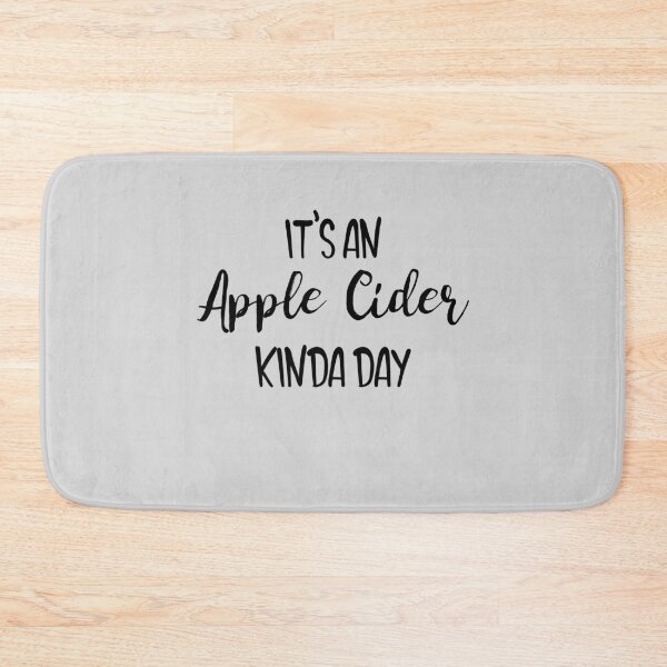 Item preview, It's An Apple Cider Kinda Day designed and sold by EricJP.