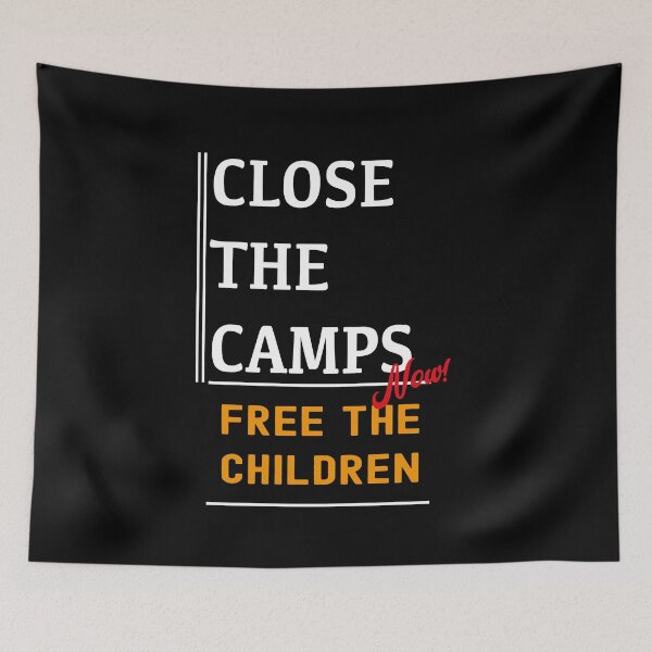 Item preview, Close the Camps... Now. Free the Children designed and sold by orangeblue21.