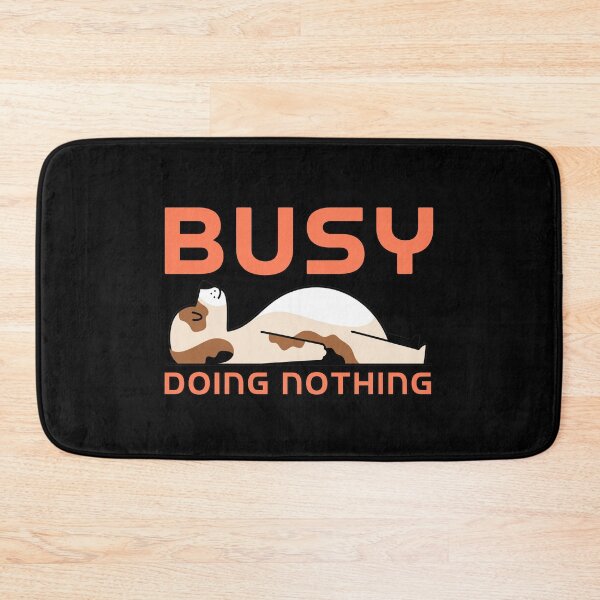 Item preview, Busy Doing Nothing designed and sold by Aminepop.