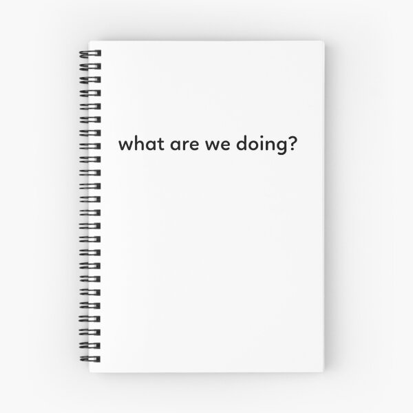 Item preview, what are we doing? designed and sold by Rwsnider8.
