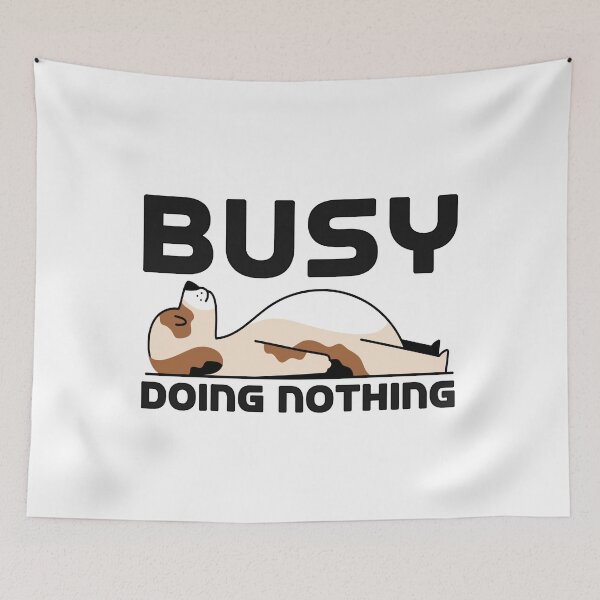 Item preview, Busy Doing Nothing designed and sold by Aminepop.