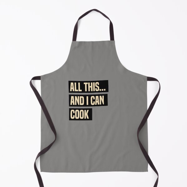 Item preview, Funny 'All this AND I can cook' BBQ Grilling Cooking For Him For Her designed and sold by PinkSunshineRay.