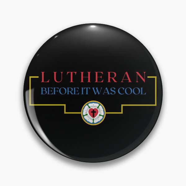 Item preview, Lutheran Before it was Cool designed and sold by Sean Kilgo.