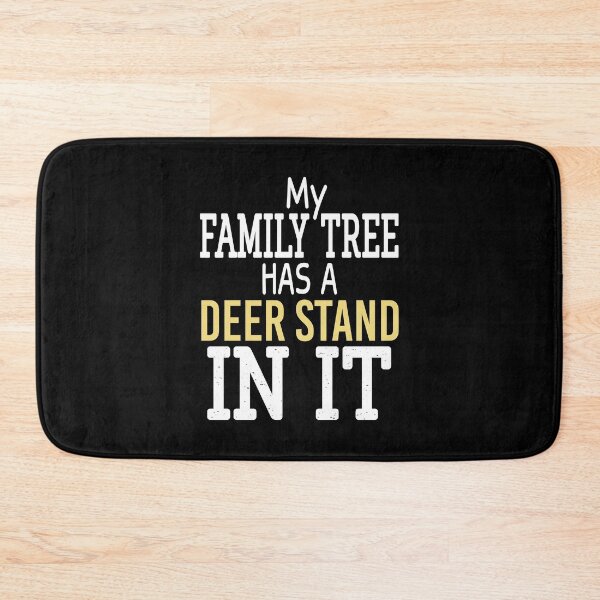 Item preview, My Family Tree Has A Deer Stand In It, Deer Hunting Gift  designed and sold by JustGift.