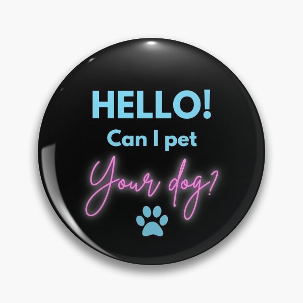 Item preview, Hello! Can I Pet Your dog? designed and sold by onepony.